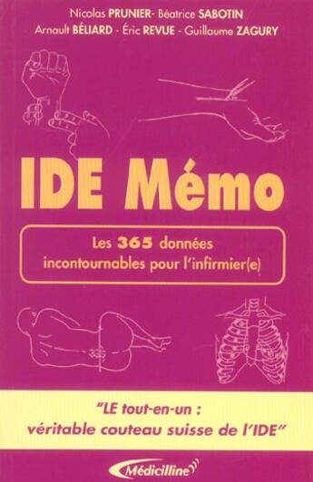 Couverture du livre « Ide-memo ; les 365 donnees incontournables pour l'infirmiere » de  aux éditions Medicilline