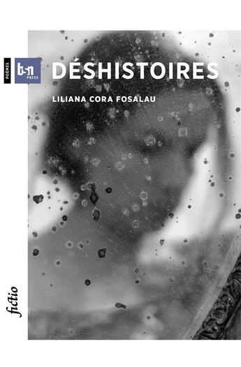 Couverture du livre « Deshistoires » de Cora Fosalau Liliana aux éditions Gope