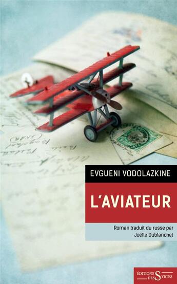 Couverture du livre « L'aviateur » de Evgueni Vodolazkine aux éditions Syrtes