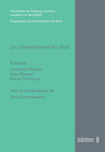 Couverture du livre « Le consentement en droit » de  aux éditions Schulthess