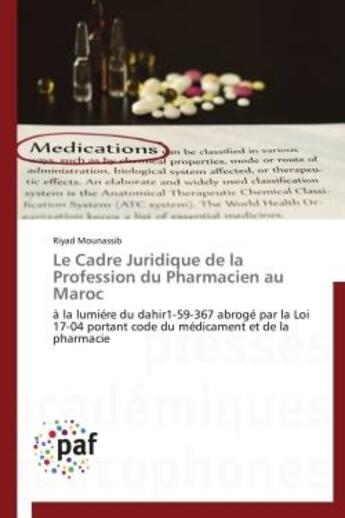 Couverture du livre « Le cadre juridique de la profession du pharmacien au Maroc » de Riyad Mounassib aux éditions Presses Academiques Francophones