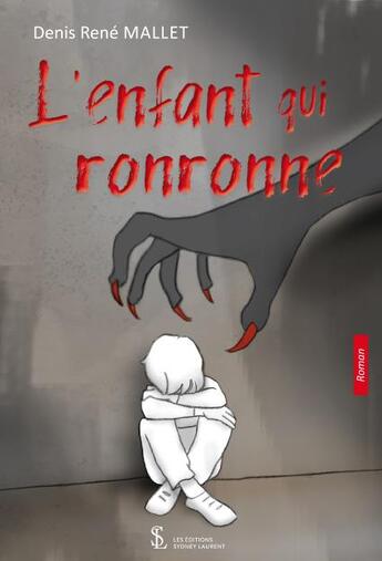 Couverture du livre « L'enfant qui ronronne » de Denis Mallet aux éditions Sydney Laurent