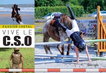 Couverture du livre « Passion cheval : vive le C.S.O » de Joseph Lambert aux éditions Petit A Petit