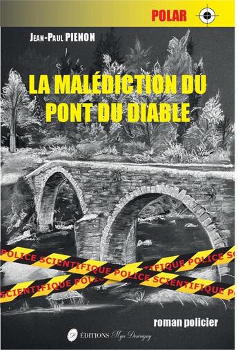 Couverture du livre « La malediction du pont du diable » de Pienon Jean-Paul aux éditions Mya Desevigny