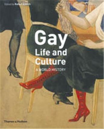 Couverture du livre « Gay life and culture (paperback) » de Robert Aldrich aux éditions Thames & Hudson