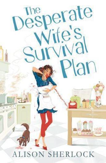 Couverture du livre « The Desperate Wife's Survival Plan » de Sherlock Alison aux éditions Random House Digital