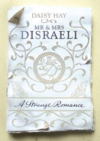 Couverture du livre « Mr and Mrs Disraeli » de Daisy Hay aux éditions Random House Digital