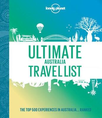 Couverture du livre « Ultimate Australia travel list (édition 2022) » de Collectif Lonely Planet aux éditions Lonely Planet France