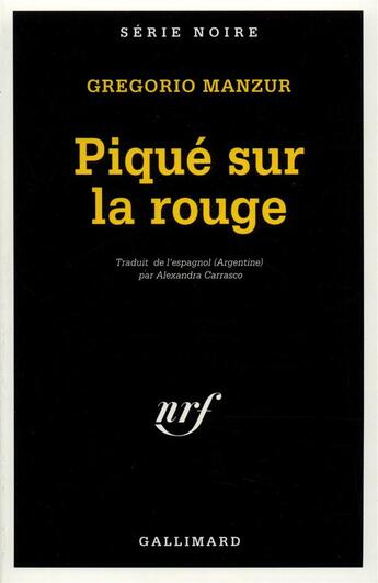 Couverture du livre « Piqué sur la rouge » de Gregorio Manzur aux éditions Gallimard