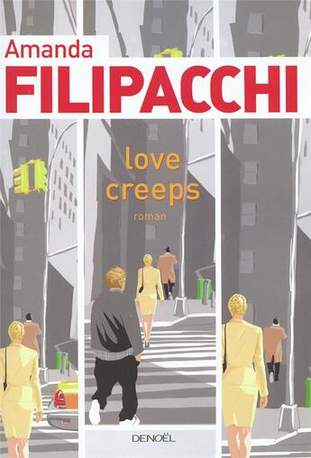 Couverture du livre « Love creeps » de Amanda Filipacchi aux éditions Denoel