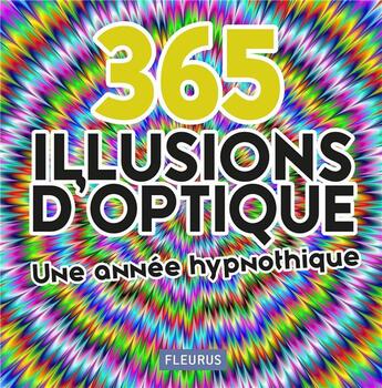 Couverture du livre « 365 illusions d'optique » de  aux éditions Fleurus