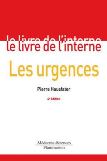 Couverture du livre « Les urgences (4e édition) » de Pierre Hausfater aux éditions Lavoisier Medecine Sciences