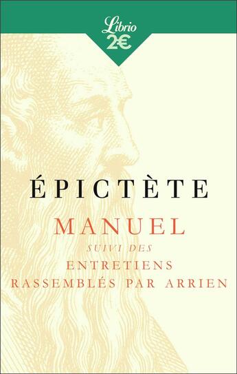 Couverture du livre « Manuel ; entretiens rassemblés par arrien » de Epictete aux éditions J'ai Lu