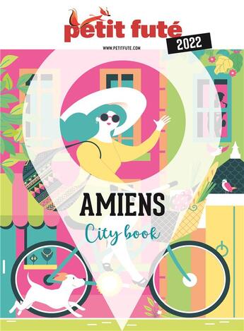 Couverture du livre « Guide amiens 2022 petit fute » de Collectif Petit Fute aux éditions Le Petit Fute