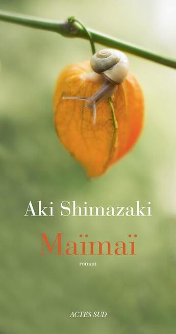 Couverture du livre « L'ombre du chardon Tome 5 : Maïmaï » de Aki Shimazaki aux éditions Actes Sud