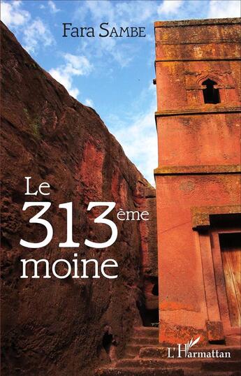 Couverture du livre « Le 313e moine » de Fara Sambe aux éditions L'harmattan