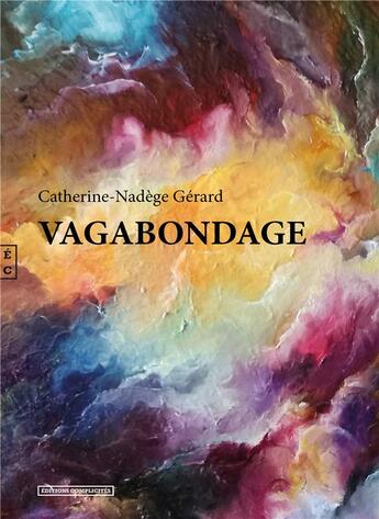 Couverture du livre « Vagabondage » de Catherine Gerard aux éditions Complicites