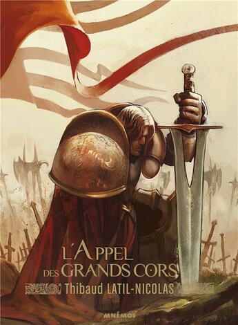 Couverture du livre « Chevauche-brumes t.3 : l'appel des grands cors » de Thibaud Latil-Nicolas aux éditions Mnemos