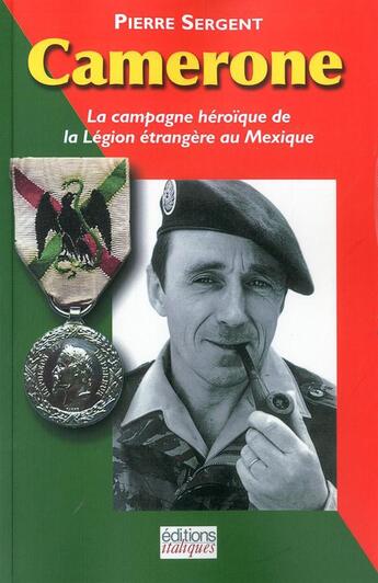 Couverture du livre « Camerone » de Pierre Sergent aux éditions Italiques