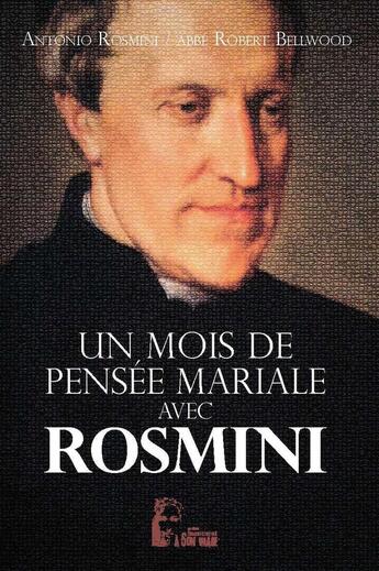 Couverture du livre « Un mois avec Antonio Rosmini » de Antonio Rosmini aux éditions R.a. Image