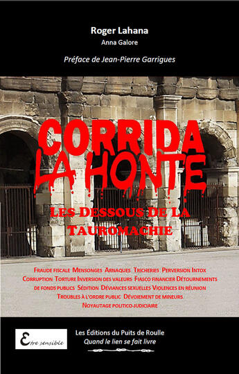 Couverture du livre « Corrida la honte » de Roger Lahana aux éditions Editions Du Puits De Roulle