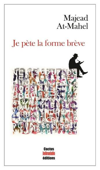 Couverture du livre « Je pète la forme brève » de Majead At-Mahel aux éditions Cactus Inebranlable