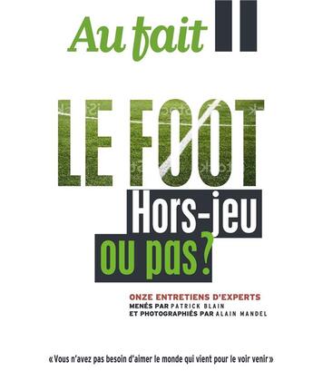 Couverture du livre « Au fait le foot : hors-jeu ou pas ? » de Blain/Mandel aux éditions Revue Au Fait