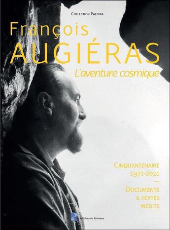 Couverture du livre « François Augiéras, l'aventure cosmique » de Editions Du Ruisseau aux éditions Editions Du Ruisseau