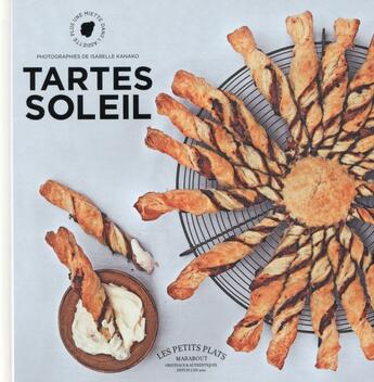 Couverture du livre « Tartes soleil » de Plus Une Miette aux éditions Marabout