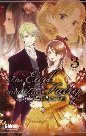 Couverture du livre « The earl and the fairy Tome 3 » de Mizue Tani et Ayuko aux éditions Glenat