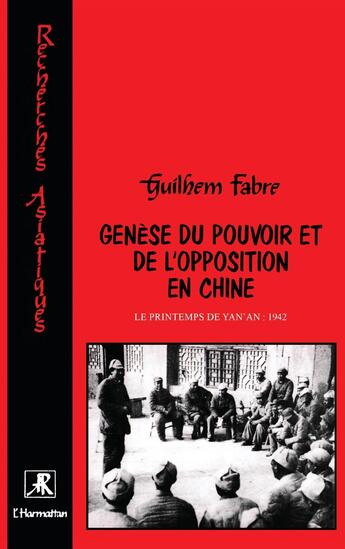 Couverture du livre « Genèse du pouvoir et de l'opposition en Chine » de Guilhem Fabre aux éditions L'harmattan