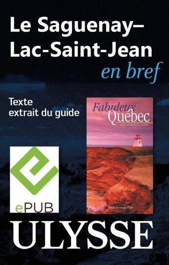 Couverture du livre « Le Saguenay-Lac-Saint-Jean en bref » de  aux éditions Ulysse