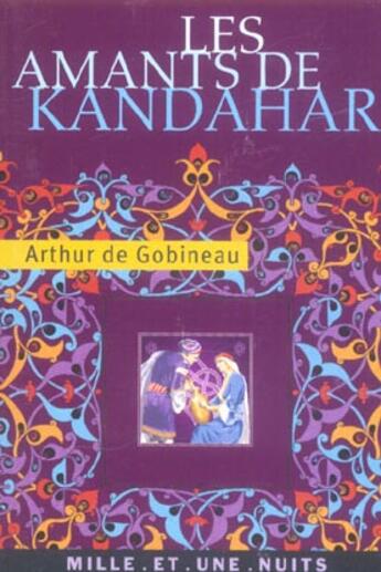 Couverture du livre « Les amants de kandahar » de Gobineau J A. aux éditions Mille Et Une Nuits