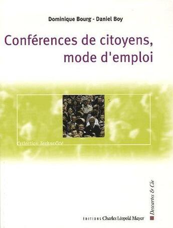 Couverture du livre « Conférences de citoyens, mode d'emploi » de Dominique Bourg et Daniel Boy aux éditions Descartes & Cie