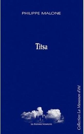 Couverture du livre « Titsa » de Philippe Malone aux éditions Solitaires Intempestifs