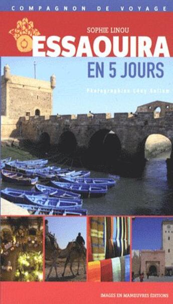 Couverture du livre « Essaouira en cinq jours » de Sophie Linou aux éditions Images En Manoeuvres