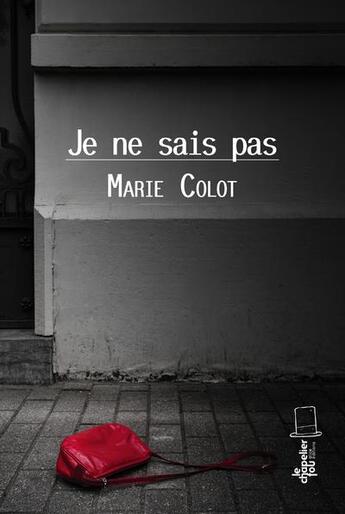 Couverture du livre « Je ne sais pas » de Marie Colot aux éditions Alice