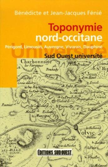 Couverture du livre « Toponymie nord-occitane » de Benedicte Fenie aux éditions Sud Ouest Editions