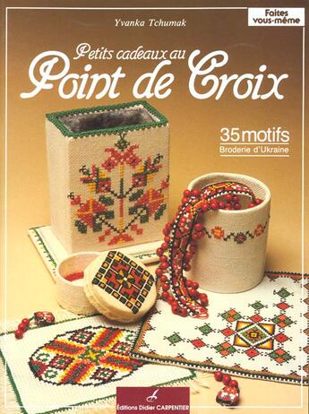 Couverture du livre « Petits Cadeaux Au Point De Croix » de Tchumak Yvanka aux éditions Editions Carpentier