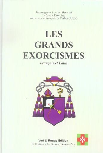 Couverture du livre « Les grands exorcismes ; français et latin » de Laurent Bernard aux éditions Vert Et Rouge