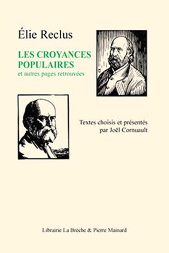 Couverture du livre « Les croyances populaires ; autres pages retrouvées » de Elie Reclus aux éditions Pierre Mainard