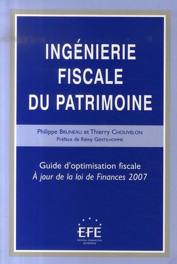 Couverture du livre « Ingéniérie fiscale du patrimoine (11e édition) » de Bruneau/Chouvelon aux éditions Efe