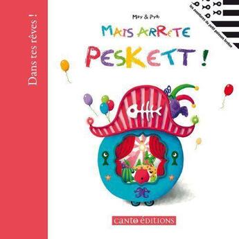 Couverture du livre « Mais arrete peskett » de May Et Pylb aux éditions Canto