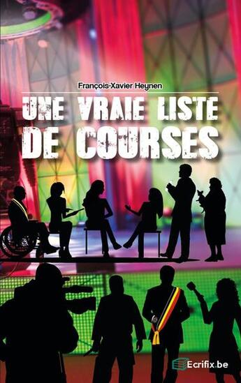 Couverture du livre « Une vraie liste de courses » de Francois-Xavier Heynen aux éditions Ecrifix