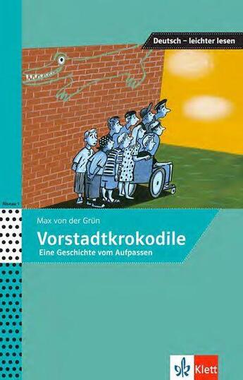 Couverture du livre « Vorstadtkrokodile ; A1>A2 » de Collectif et Max Von Der Grun aux éditions Klett Editions