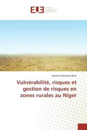 Couverture du livre « Vulnerabilite, risques et gestion de risques en zones rurales au niger » de Mohamed Bello I. aux éditions Editions Universitaires Europeennes