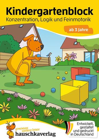 Couverture du livre « Kindergartenblock ab 3 Jahre - Konzentration, Logik, Feinmotorik : Kinder spielerisch fordern, sinvolle Beschäftigung, bunter Rätselblock ab 3 Jahre mit Doggy » de Ulrike Maier et Sabine Dengl et Birgit Maier aux éditions Hauschka Verlag