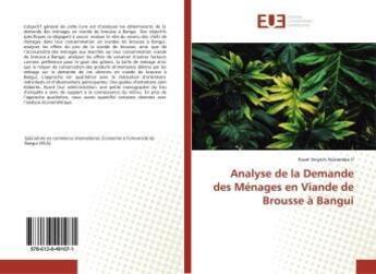 Couverture du livre « Analyse de la demande des menages en viande de brousse a bangui » de Nzalombo Ravel aux éditions Editions Universitaires Europeennes