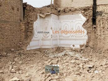 Couverture du livre « Les dépossédés » de Edith Roux aux éditions Trans Photographic Press