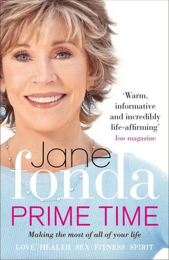 Couverture du livre « Prime time - making the most of all of your life » de Jane Fonda aux éditions Vermilion